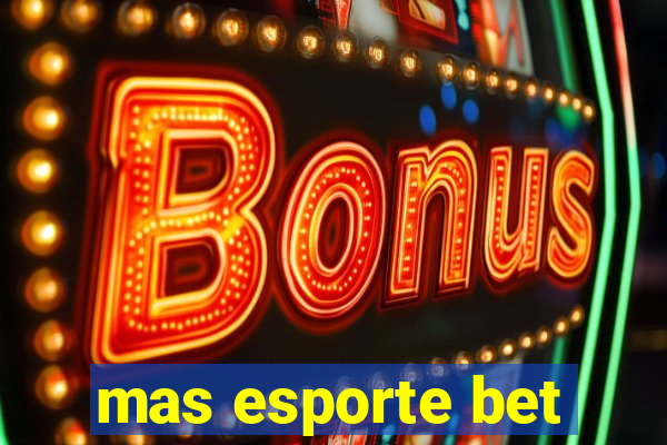 mas esporte bet